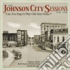 Johnson City Sessions (The) 1928-29 / Various (4 Cd) cd