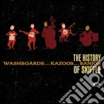 History Of Skiffle (The) - Washboards Kazoos Banjos (6 Cd) cd