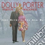 Dolly Parton / Porter Wagoner - Just Between You And Me (6 Cd)