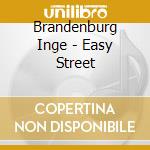 Brandenburg Inge - Easy Street cd