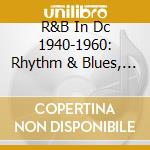 R&B In Dc 1940-1960: Rhythm & Blues, Doo Wop.. / Various (16 Cd) cd