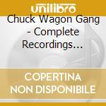 Chuck Wagon Gang - Complete Recordings (Box Set) cd