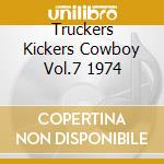 Truckers Kickers Cowboy Vol.7 1974 cd