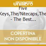 Five Keys,The/Nitecaps,The - The Best Of Doowop Classics,Vol.2 cd musicale di Five Keys,The/Nitecaps,The