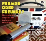 Fremde Oder Freunde - Die Englischen / Various cd