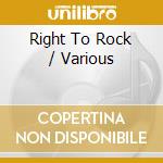 Right To Rock / Various cd