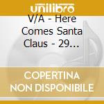 V/A - Here Comes Santa Claus - 29 Swinging Che cd