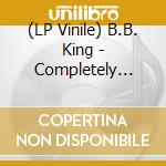 (LP Vinile) B.B. King - Completely Well vinile