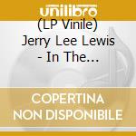 (LP Vinile) Jerry Lee Lewis - In The Beginning vinile