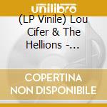 (LP Vinile) Lou Cifer & The Hellions - Rockville Revelation lp vinile di Lou Cifer & The Hellions
