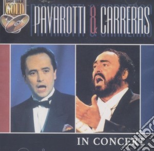 Luciano Pavarotti / Jose' Carreras - In Concert (2 Cd) cd musicale di Artisti Vari