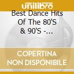 Best Dance Hits Of The 80'S & 90'S - Double Gold (2 Cd)