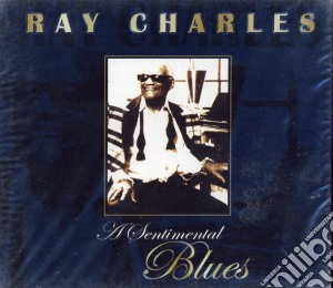 Ray Charles - A Sentimental Blues cd musicale di Charles Ray