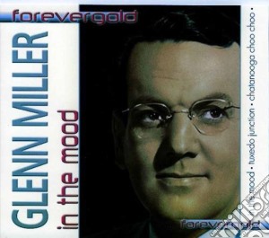 Glenn Miller - In The Mood cd musicale di Miller Glenn