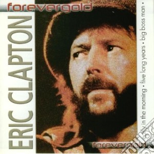 Eric Clapton - Early In The Morning cd musicale di Clapton Eric