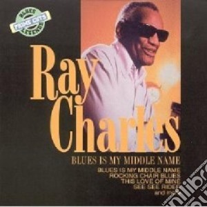 Ray Charles - Blues Is My Middle Name cd musicale di Charles Ray