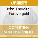 John Travolta - Forevergold cd