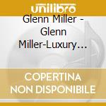 Glenn Miller - Glenn Miller-Luxury Edition 2 Cd cd