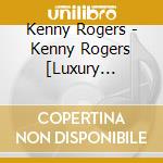 Kenny Rogers - Kenny Rogers [Luxury Edition] cd