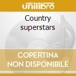 Country superstars cd