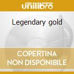 Legendary gold cd