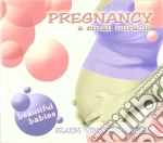 Pregnancy: A Small Miracle cd