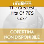 The Greatest Hits Of 70'S Cdx2 cd