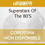 Superstars Of The 80'S cd