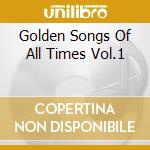 Golden Songs Of All Times Vol.1 cd