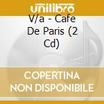 V/a - Cafe De Paris (2 Cd) cd