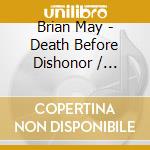 Brian May - Death Before Dishonor / O.S.T. cd