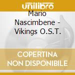 Mario Nascimbene - Vikings O.S.T. cd