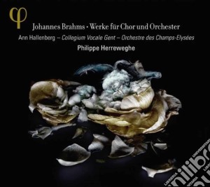 Johannes Brahms - Opere Per Coro E Orchestra cd musicale di Johannes Brahms