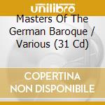 Masters Of The German Baroque / Various (31 Cd) cd