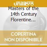 Masters of the 14th Century Florentine Organetto cd