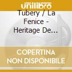 Tubery / La Fenice - Heritage De Monteverdi cd