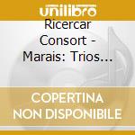 Ricercar Consort - Marais: Trios Pour Le Coucher Du Ro (2 Cd) cd