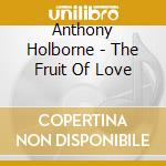 Anthony Holborne - The Fruit Of Love cd