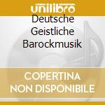Deutsche Geistliche Barockmusik cd