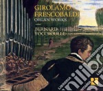 Girolamo Frescobaldi - Organ Works