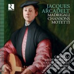 Jacques Arcadelt - Madrigali, Chansons, Motetti