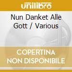 Nun Danket Alle Gott / Various cd