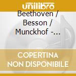 Beethoven / Besson / Munckhof - Concerto Sonate Symphony cd