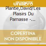 Plantie,David/Les Plaisirs Du Parnasse - Violin-Sonaten-Sonaten 5/4, 5/10,5/12/+ cd