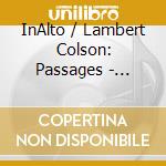 InAlto / Lambert Colson: Passages - German Ritual Music 1600-1800 cd