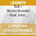 Bull / Skrzeczkowski - Real John Bull cd