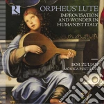 Bor Zuljan: The Orpheus Lute. Improvisation And Wonder In Humanist Italy cd