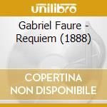Gabriel Faure - Requiem (1888) cd