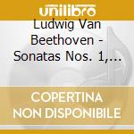Ludwig Van Beethoven - Sonatas Nos. 1, 18 & 30 cd
