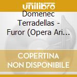 Domenec Terradellas - Furor (Opera Ari - Stefano Demicheli cd